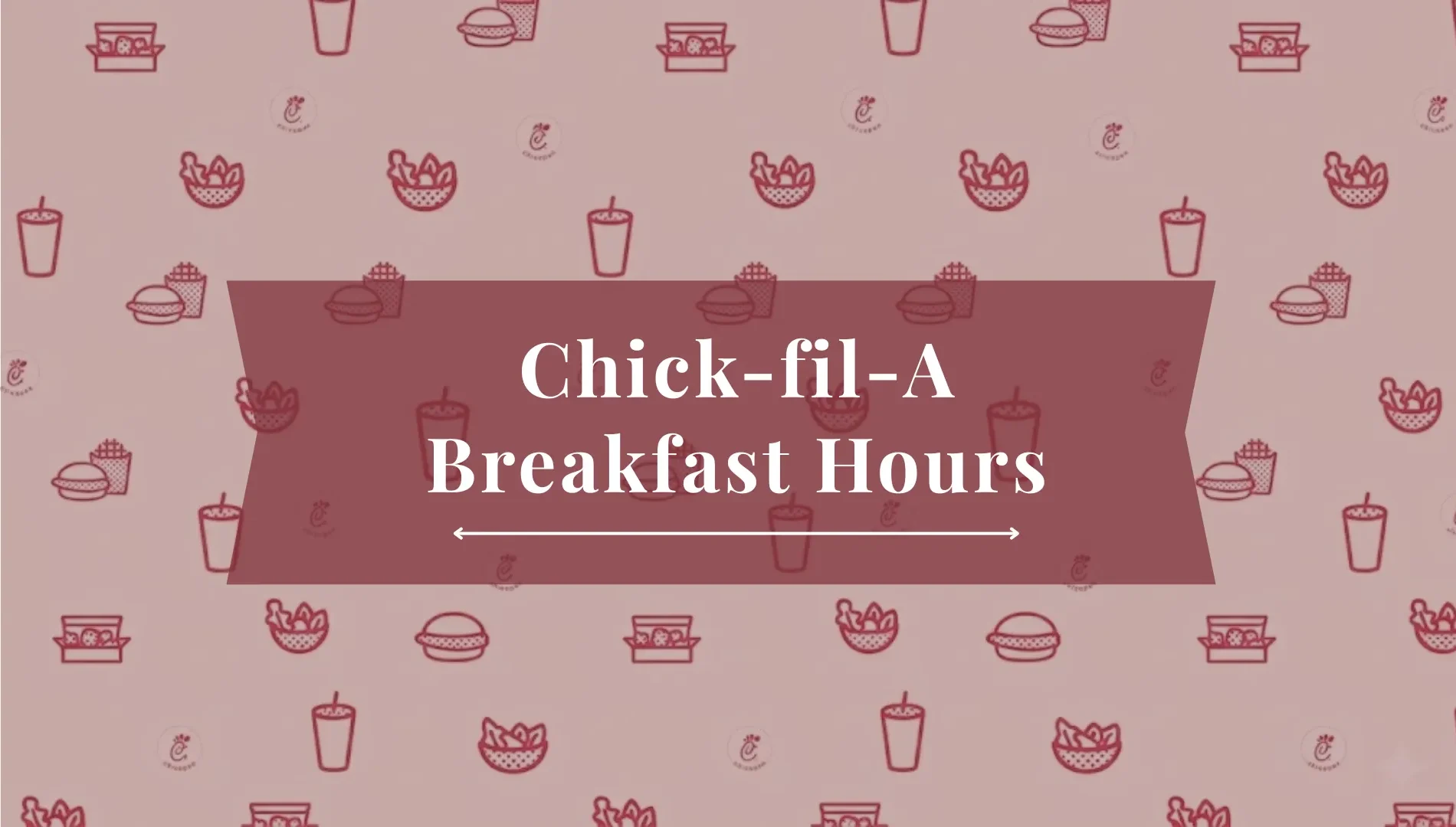 Chick-fil-A Breakfast Hours 2026: When does it start and end? 1 Chick fil A Breakfast Hours 1 e1778514585653